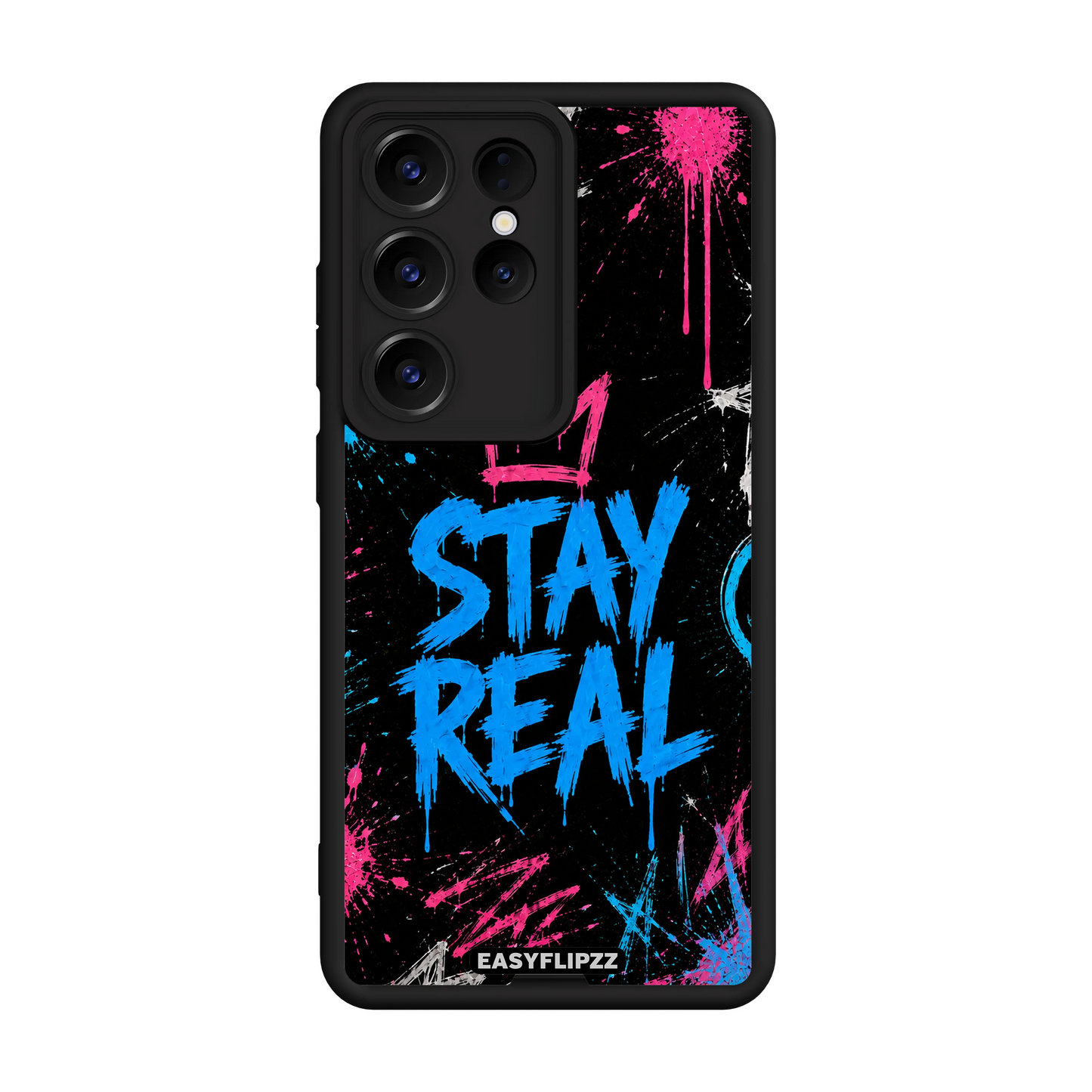 Stay Real - S25 Ultra